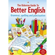 THE USBORNE GUIDE TO BETTER ENGLISH GRAMMAR, SPELLING AND PUNCTUATION
