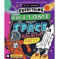 EVERYTHING AWESOME ABOUT SPACE AND OTHER GALACTIC FACTS