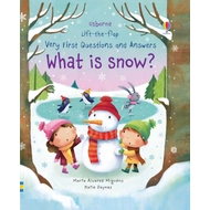 LIFT-THE-FLAP VERY FIRST QUESTIONS AND ANSWERS WHAT IS SNOW?