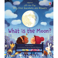 Lift-the-flap very first questions and answers - What is the moon?