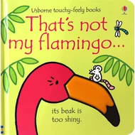 THAT'S NOT MY FLAMINGO…
