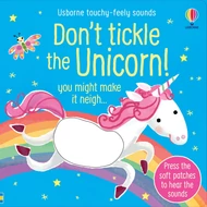 TOUCHY-FEELY SOUNDS: DON'T TICKLE THE UNICORN!