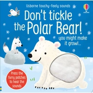 TOUCHY-FEELY SOUNDS: DON'T TICKLE THE POLAR BEAR!