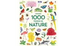1000 THINGS IN NATURE 1000 THINGS IN NATURE