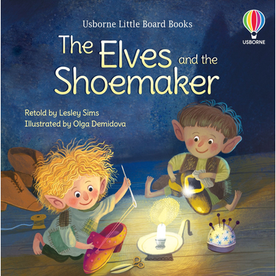 LITTLE BOARD BOOKS - THE ELVES AND THE SHOEMAKER