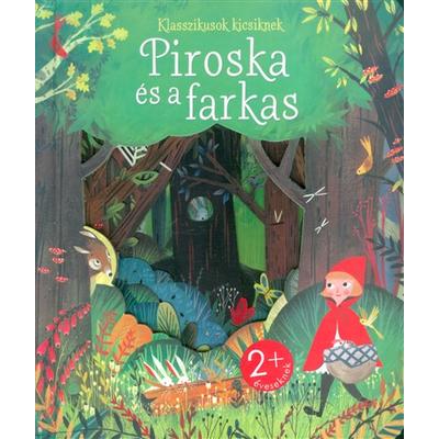 Klasszikusok kicsiknek - Piroska és a farkas