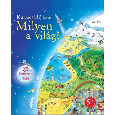 KUKUCSKÁLJ BELE! - MILYEN A VILÁG?