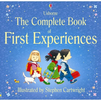 THE COMPLETE BOOK OF FIRST EXPERIENCES
