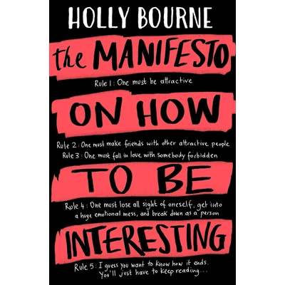 THE MANIFESTO ON HOW TO BE INTERESTING