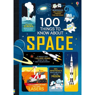 100 THINGS TO KNOW ABOUT SPACE