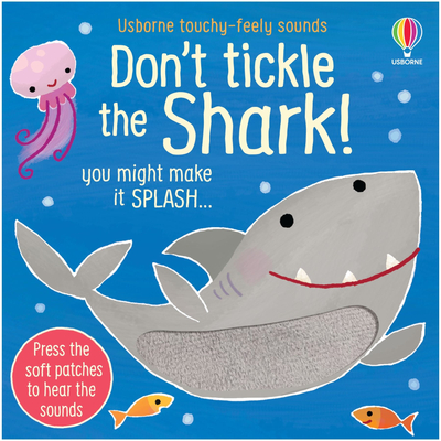 Touchy-feely sounds: Don't Tickle the Shark!