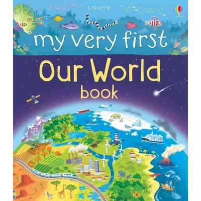 MY VERY FIRST OUR WORLD BOOK