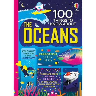 100 THINGS TO KNOW ABOUT THE OCEANS