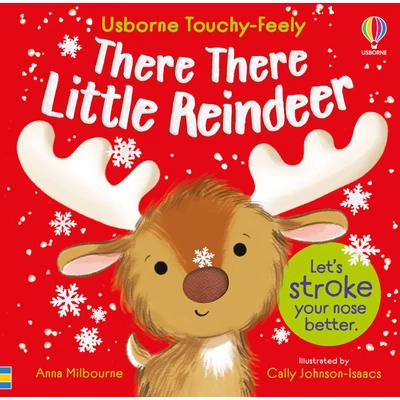 THERE THERE LITTLE REINDEER