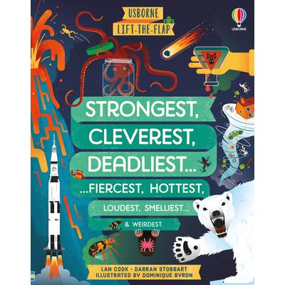 Lift-the-flap Strongest, Cleverest, Deadliest…