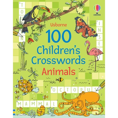 100 CHILDREN'S CROSSWORDS: ANIMALS