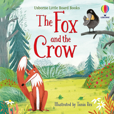 Little Board Books - The Fox and the Crow