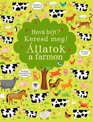 HOVÁ BÚJT? KERESD MEG! - ÁLLATOK A FARMON