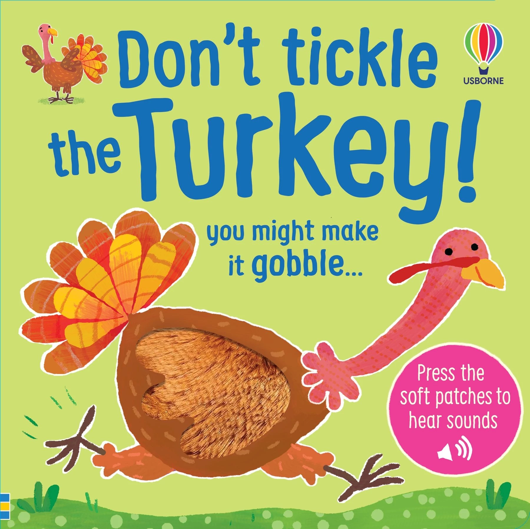 TOUCHY-FEELY SOUNDS: DON'T TICKLE THE TURKEY!